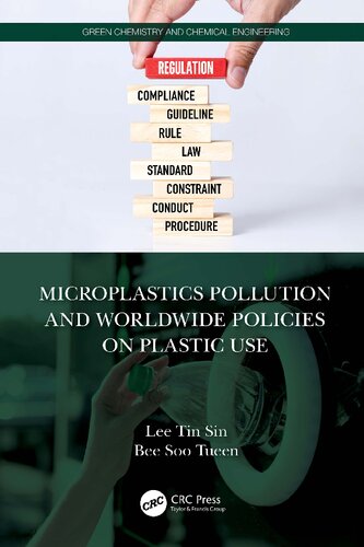 Microplastics Pollution and Worldwide Policies on Plastic Use (Green Chemistry and Chemical Engineering)