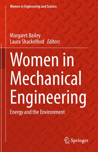 Women in Mechanical Engineering: Energy and the Environment (Women in Engineering and Science)