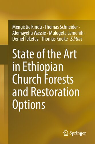 State of the Art in Ethiopian Church Forests and Restoration Options