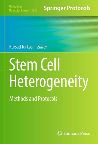 Stem Cell Heterogeneity: Methods and Protocols (Methods in Molecular Biology, 1516)