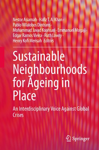 Sustainable Neighbourhoods for Ageing in Place: An Interdisciplinary Voice Against Global Crises