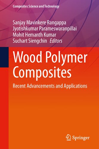 Wood Polymer Composites: Recent Advancements and Applications (Composites Science and Technology)