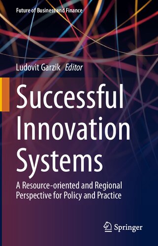 Successful Innovation Systems: A Resource-oriented and Regional Perspective for Policy and Practice (Future of Business and Finance)