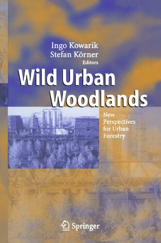 Wild Urban Woodlands: New Perspectives for Urban Forestry