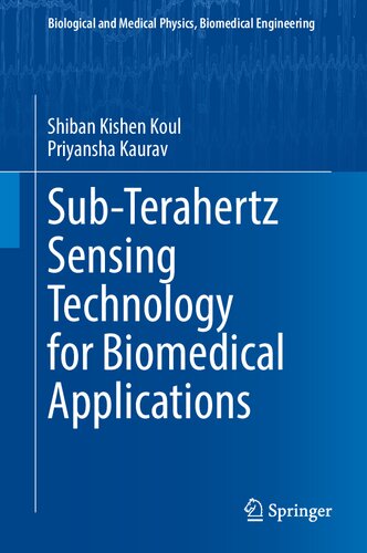 Sub-Terahertz Sensing Technology for Biomedical Applications (Biological and Medical Physics, Biomedical Engineering)