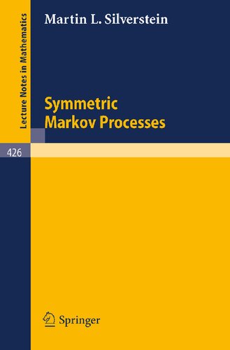 Symmetric Markov Processes (Lecture Notes in Mathematics, 426)