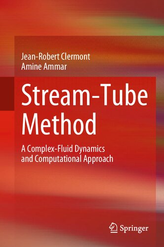 Stream-Tube Method: A Complex-Fluid Dynamics and Computational Approach