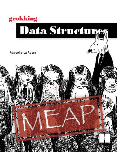 Grokking Data Structures (MEAP V06)