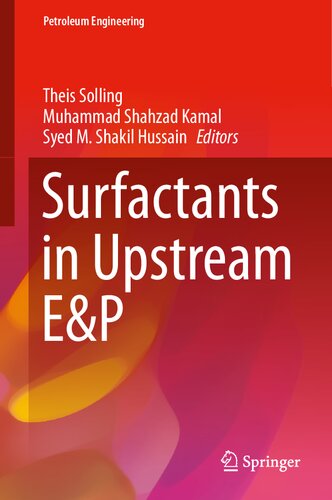 Surfactants in Upstream E&P (Petroleum Engineering)