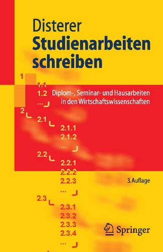 Studienarbeiten schreiben: Diplom-, Seminar- und Hausarbeiten in den Wirtschaftswissenschaften