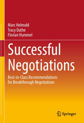 Successful Negotiations: Best-in-Class Recommendations for Breakthrough Negotiations