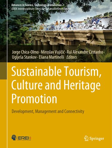 Sustainable Tourism, Culture and Heritage Promotion: Development, Management and Connectivity (Advances in Science, Technology & Innovation)