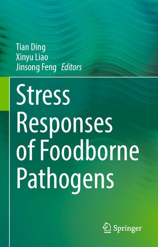 Stress Responses of Foodborne Pathogens