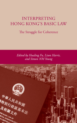 Interpreting Hong Kong's Basic Law: The Struggle for Coherence