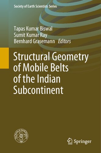 Structural Geometry of Mobile Belts of the Indian Subcontinent (Society of Earth Scientists Series)