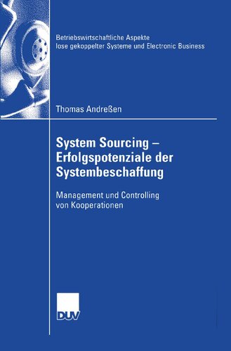 System Sourcing - Erfolgspotenziale der Systembeschaffung: Management und Controlling von Kooperationen