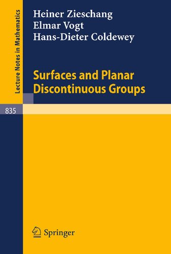 Surfaces and Planar Discontinuous Groups (Lecture Notes in Mathematics, 835)