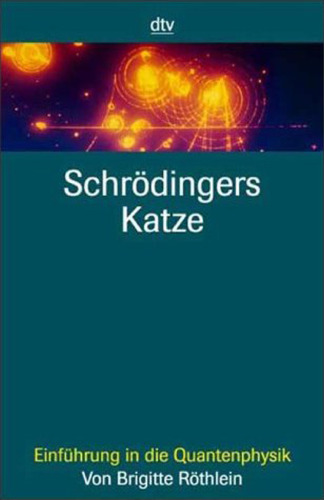 Schrodingers Katze - Einfuhrung in die Quantenphysik