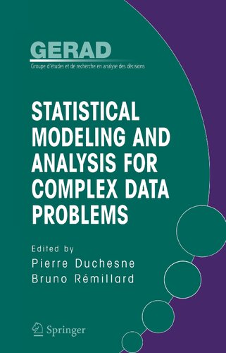 Statistical Modeling and Analysis for Complex Data Problems (Gerad 25th Anniversary)
