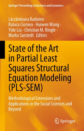 State of the Art in Partial Least Squares Structural Equation Modeling (PLS-SEM): Methodological Extensions and Applications in the Social Sciences ... Proceedings in Business and Economics)