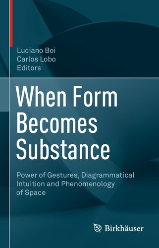 When Form Becomes Substance: Power of Gestures, Diagrammatical Intuition and Phenomenology of Space