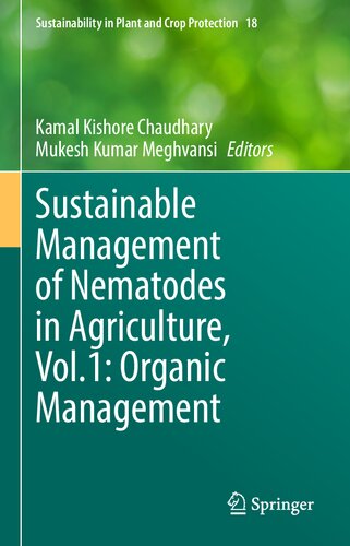 Sustainable Management of Nematodes in Agriculture, Vol.1: Organic Management (Sustainability in Plant and Crop Protection, 18)