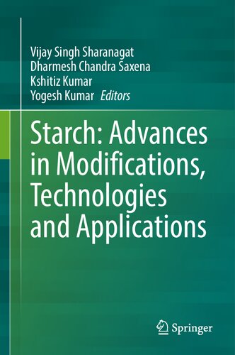 Starch: Advances in Modifications, Technologies and Applications