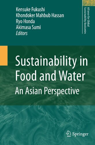 Sustainability in Food and Water: An Asian Perspective (Alliance for Global Sustainability Bookseries, 18)