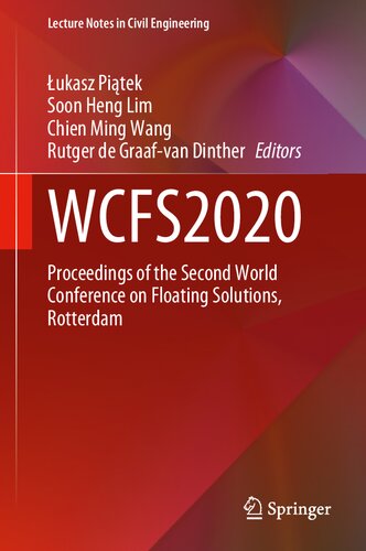 WCFS2020: Proceedings of the Second World Conference on Floating Solutions, Rotterdam (Lecture Notes in Civil Engineering, 158)