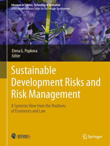 Sustainable Development Risks and Risk Management: A Systemic View from the Positions of Economics and Law (Advances in Science, Technology & Innovation)