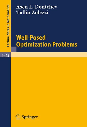 Well-Posed Optimization Problems (Lecture Notes in Mathematics, 1543)