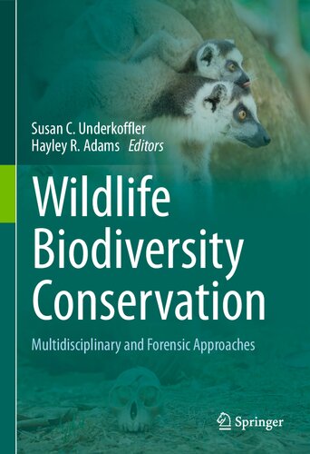 Wildlife Biodiversity Conservation: Multidisciplinary and Forensic Approaches