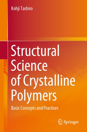 Structural Science of Crystalline Polymers: Basic Concepts and Practices