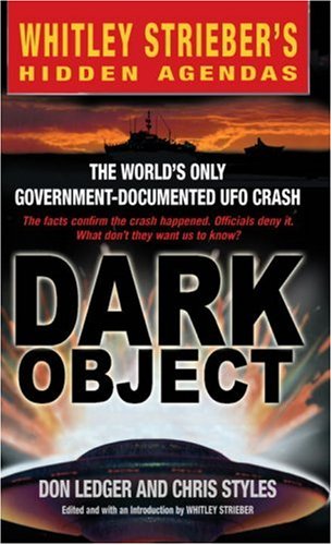 Dark Object: The World's Only Government-Documented UFO Crash