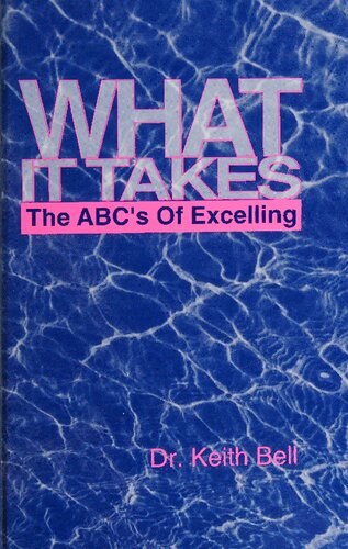 What It Takes: The ABCs of Excelling
