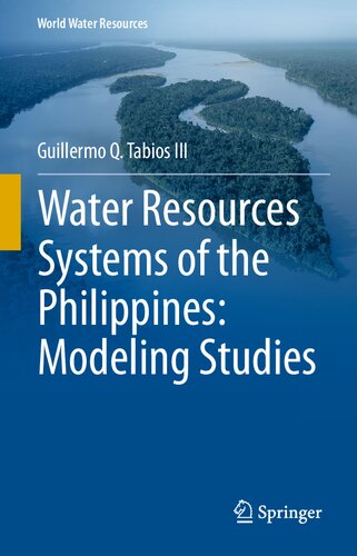 Water Resources Systems of the Philippines: Modeling Studies (World Water Resources, 4)