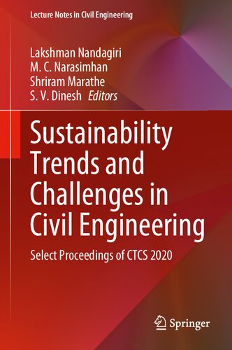 Sustainability Trends and Challenges in Civil Engineering: Select Proceedings of CTCS 2020 (Lecture Notes in Civil Engineering, 162)