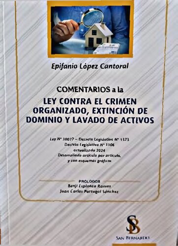 Comentarios a la ley del crimen organizado extinción de dominio y lavado de activos