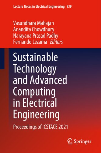 Sustainable Technology and Advanced Computing in Electrical Engineering: Proceedings of ICSTACE 2021 (Lecture Notes in Electrical Engineering, 939)