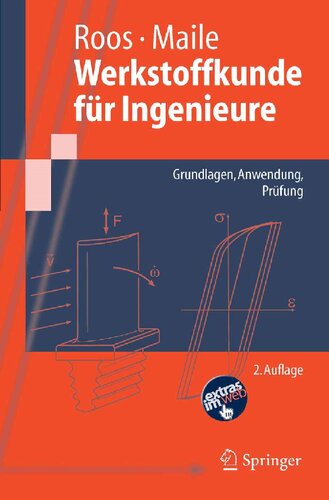 Werkstoffkunde für Ingenieure: Grundlagen, Anwendung, Prüfung