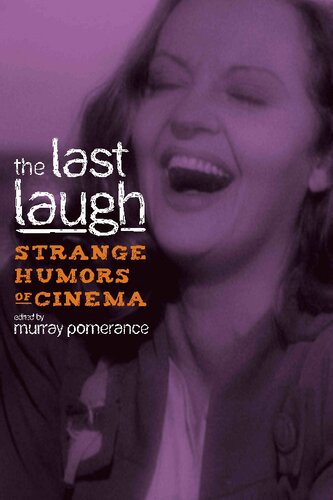 The Last Laugh: Strange Humors of Cinema