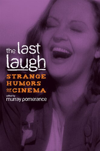 The Last Laugh: Strange Humors of Cinema