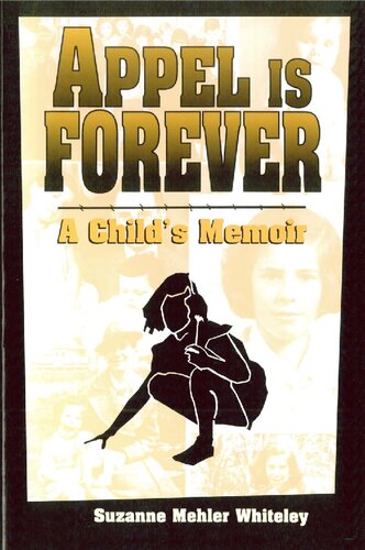 Appel Is Forever: A Child’s Memoir