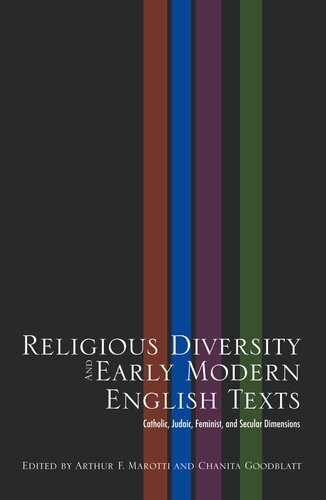 Religious Diversity and Early Modern English Texts: Catholic, Judaic, Feminist, and Secular Dimensions