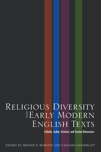Religious Diversity and Early Modern English Texts: Catholic, Judaic, Feminist, and Secular Dimensions