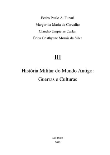 História Militar do Mundo Antigo 3 - Guerras e Culturas