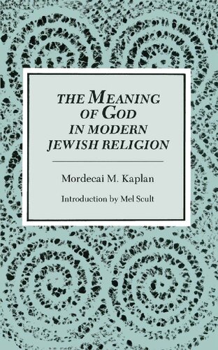 The Meaning of God in Modern Jewish Religion