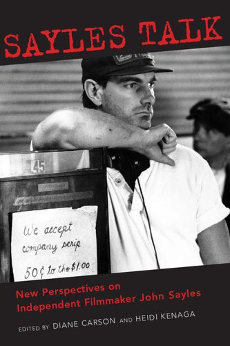 Sayles Talk: New Perspectives on Independent Filmmaker John Sayles