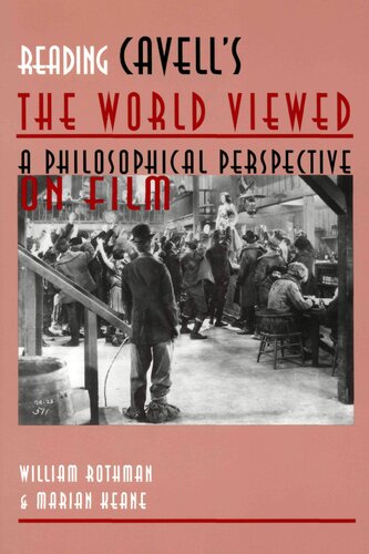 Reading Cavell's the World Viewed: A Philosophical Perspective on Film (Contemporary Film and Television Series)