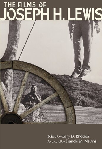 The Films of Joseph H. Lewis (Contemporary Approaches to Film and Media Studies)